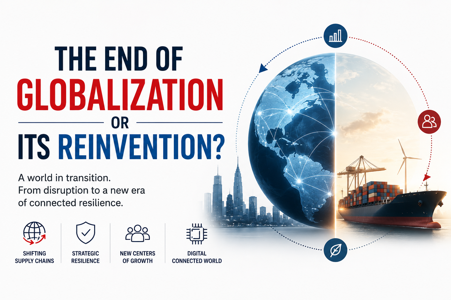 Editorial illustration depicting the transformation of globalization through digital connectivity, shipping routes, global trade networks, and shifting supply chains in a rapidly changing world economy.